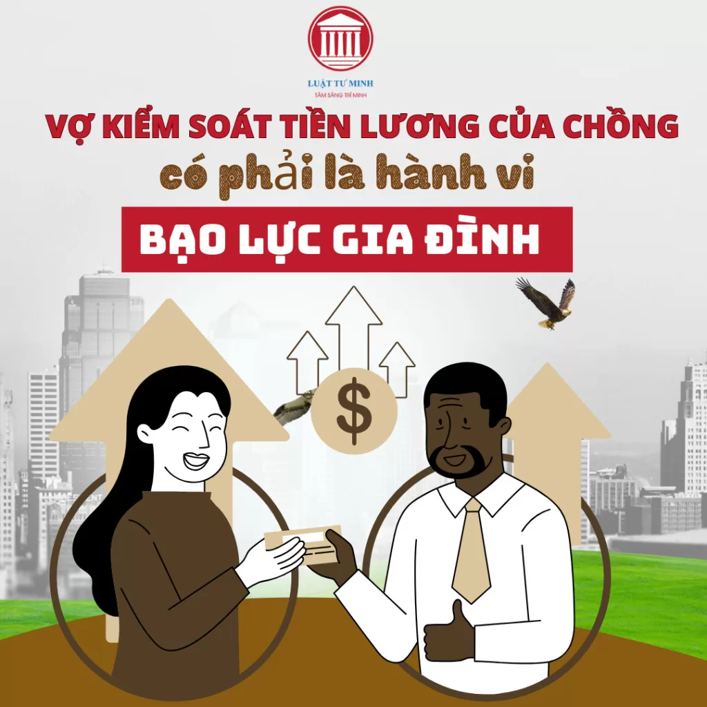 Vợ kiểm soát tiền lương chồng LUẬT TƯ MINH