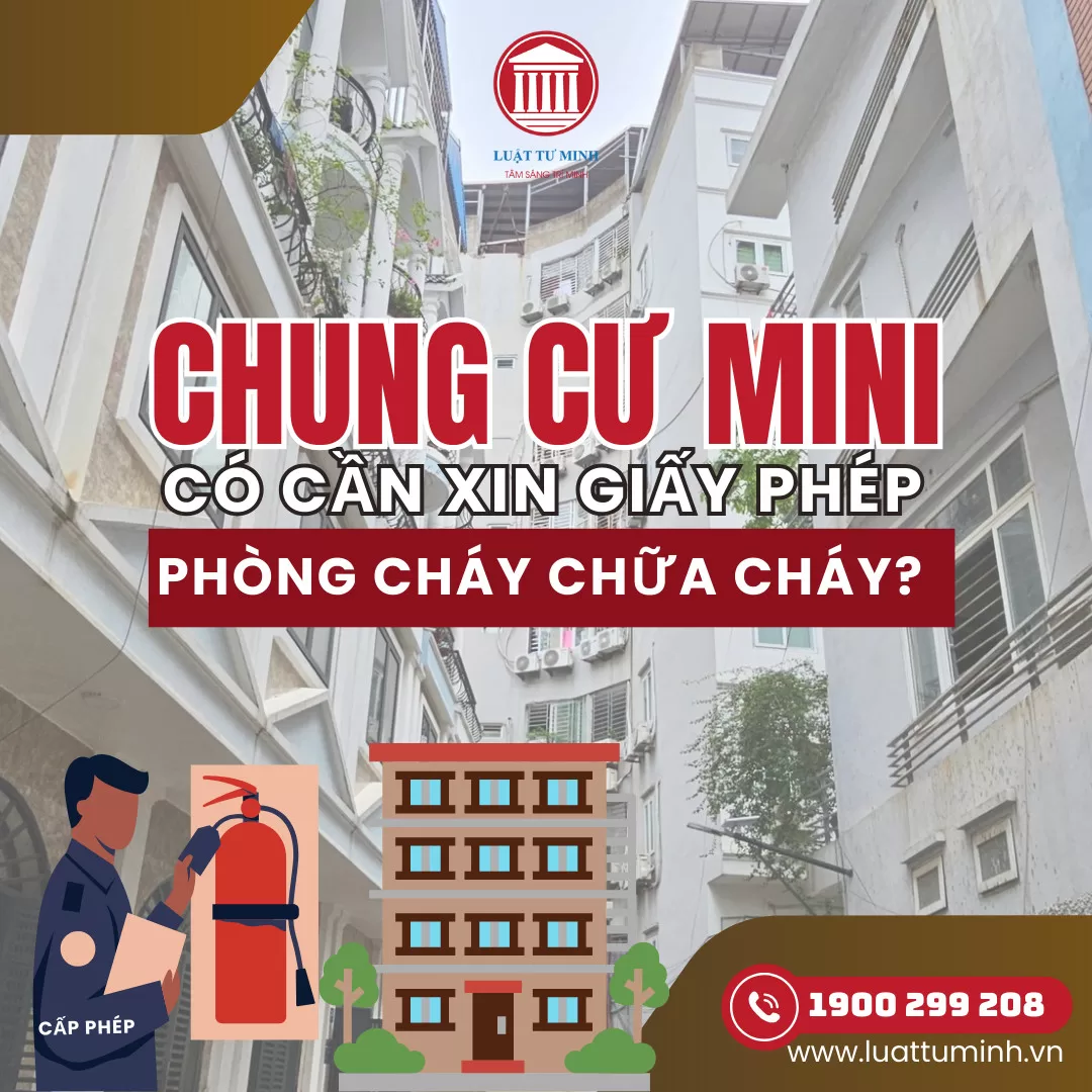 Chung cư Mini có cần xin Giấy phép Phòng cháy Chữa cháy? - Luật Tư Minh