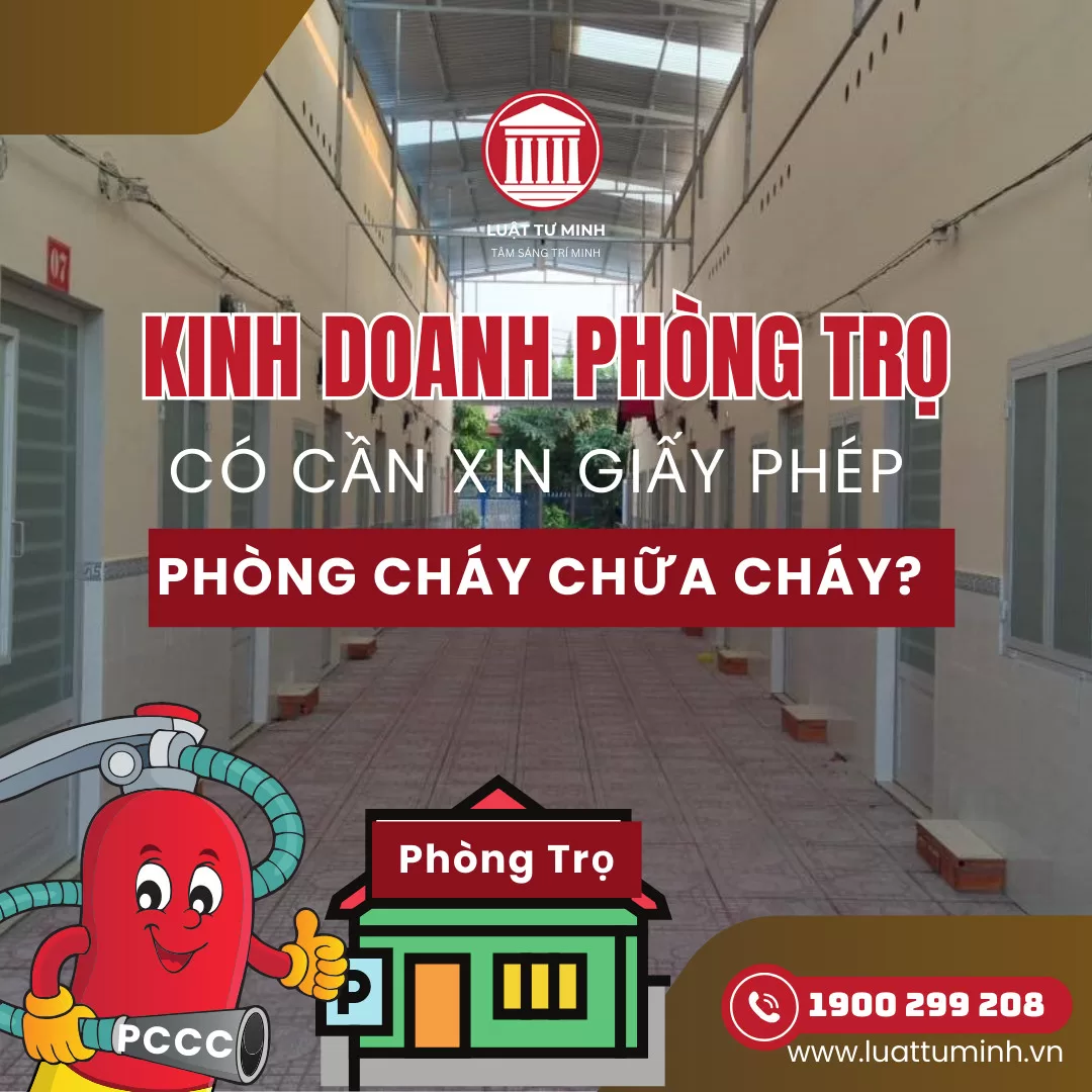 Kinh doanh phòng trọ có cần xin Giấy phép Phòng cháy Chữa cháy? - Luật Tư Minh