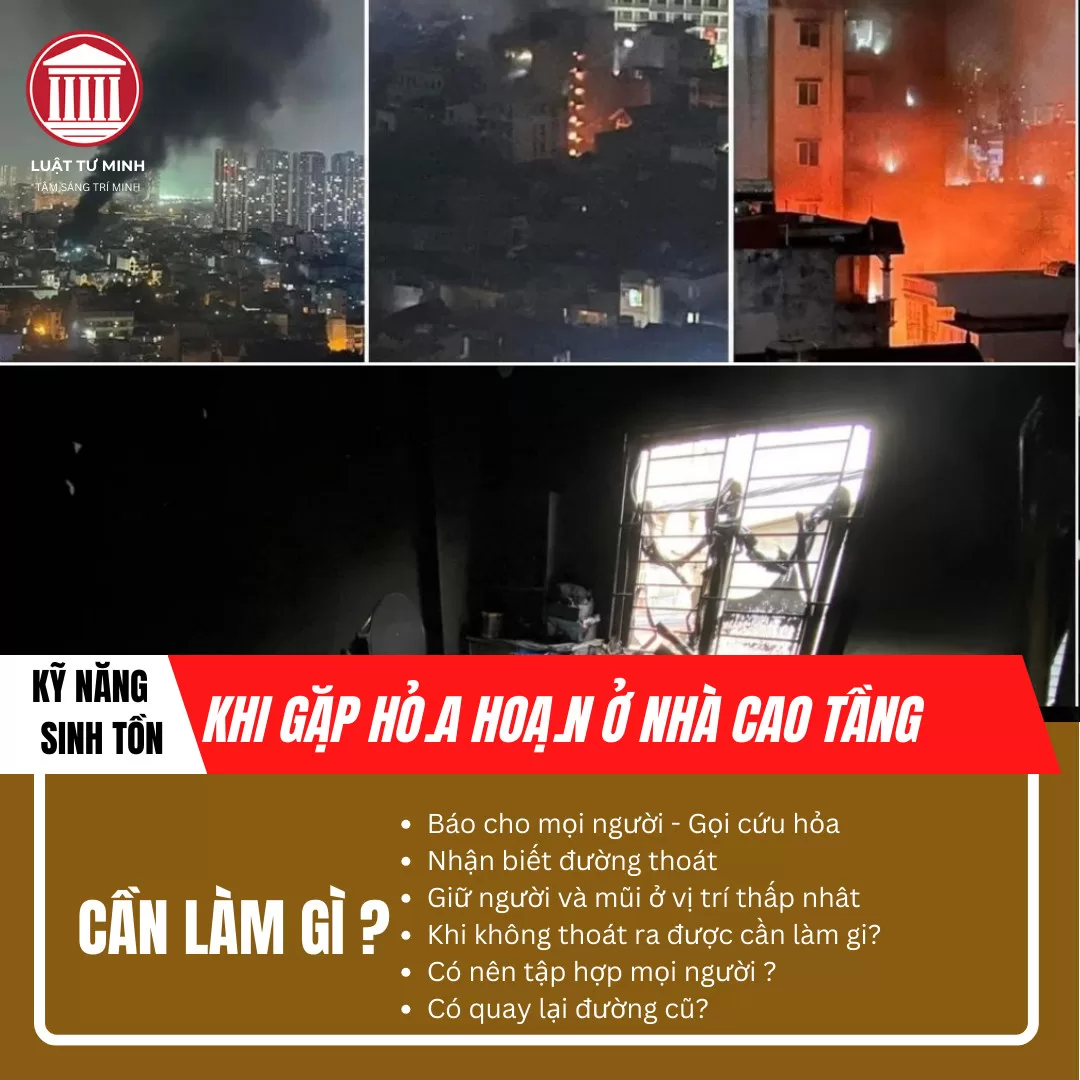 Kỹ năng sinh tồn khi gặp hỏa hoạn ở nhà cao tầng - Luật Tư Minh