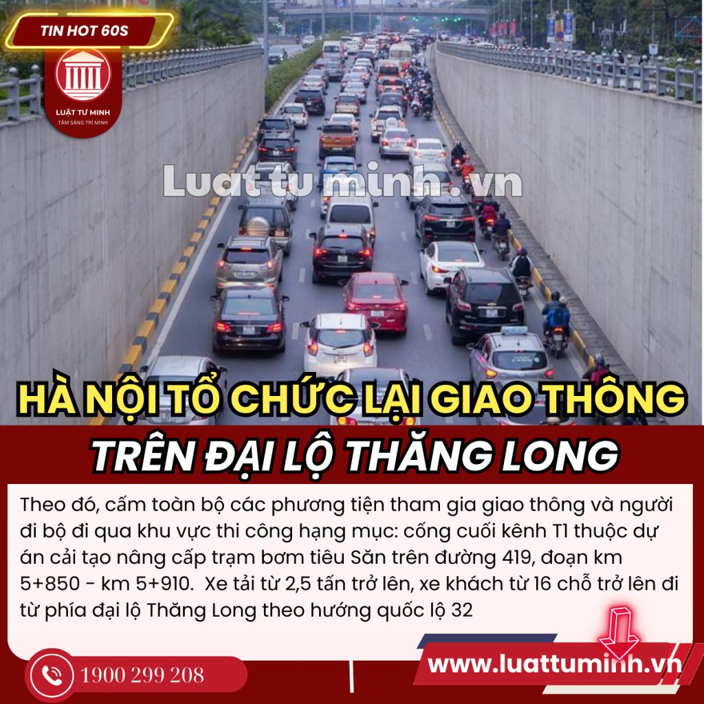 Hà Nội tổ chức lại giao thông trên đại lộ Thăng Long - Luật Tư Minh