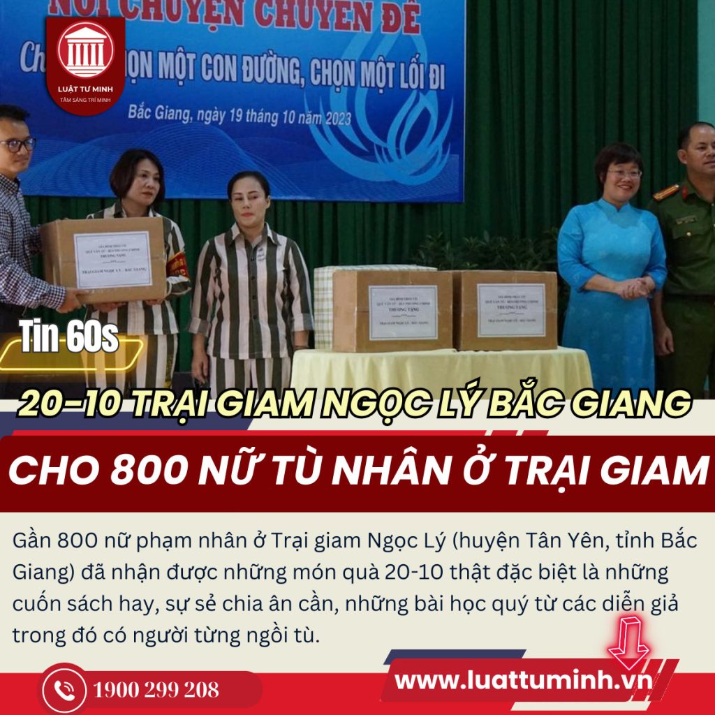 Quà 20-10 đặc biệt ở trại giam nữ tù nhân ở Trại giam Ngọc Lý (huyện Tân Yên, tỉnh Bắc Giang) - Luật Tư Minh