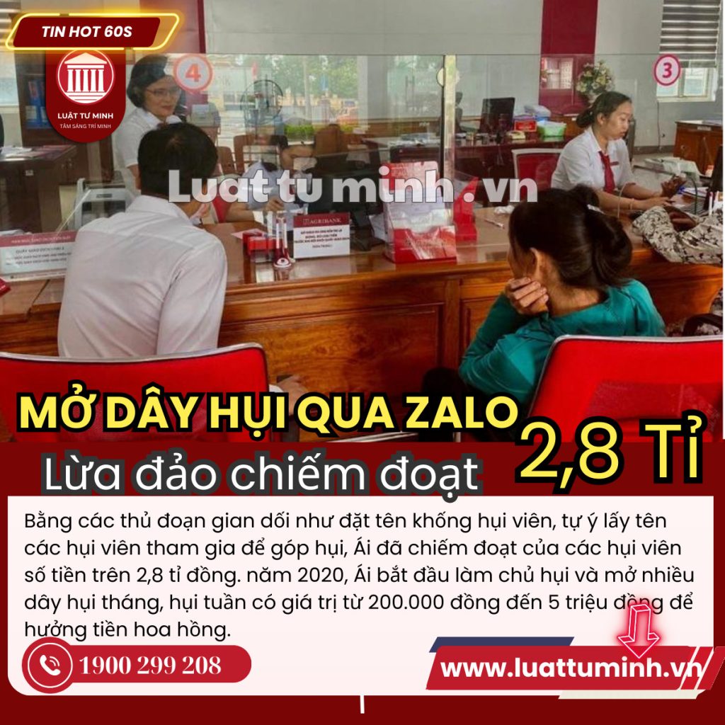 Mở hụi qua Zalo để lừa đảo chiếm đoạt trên 2,8 tỉ đồng - Luật Tư Minh