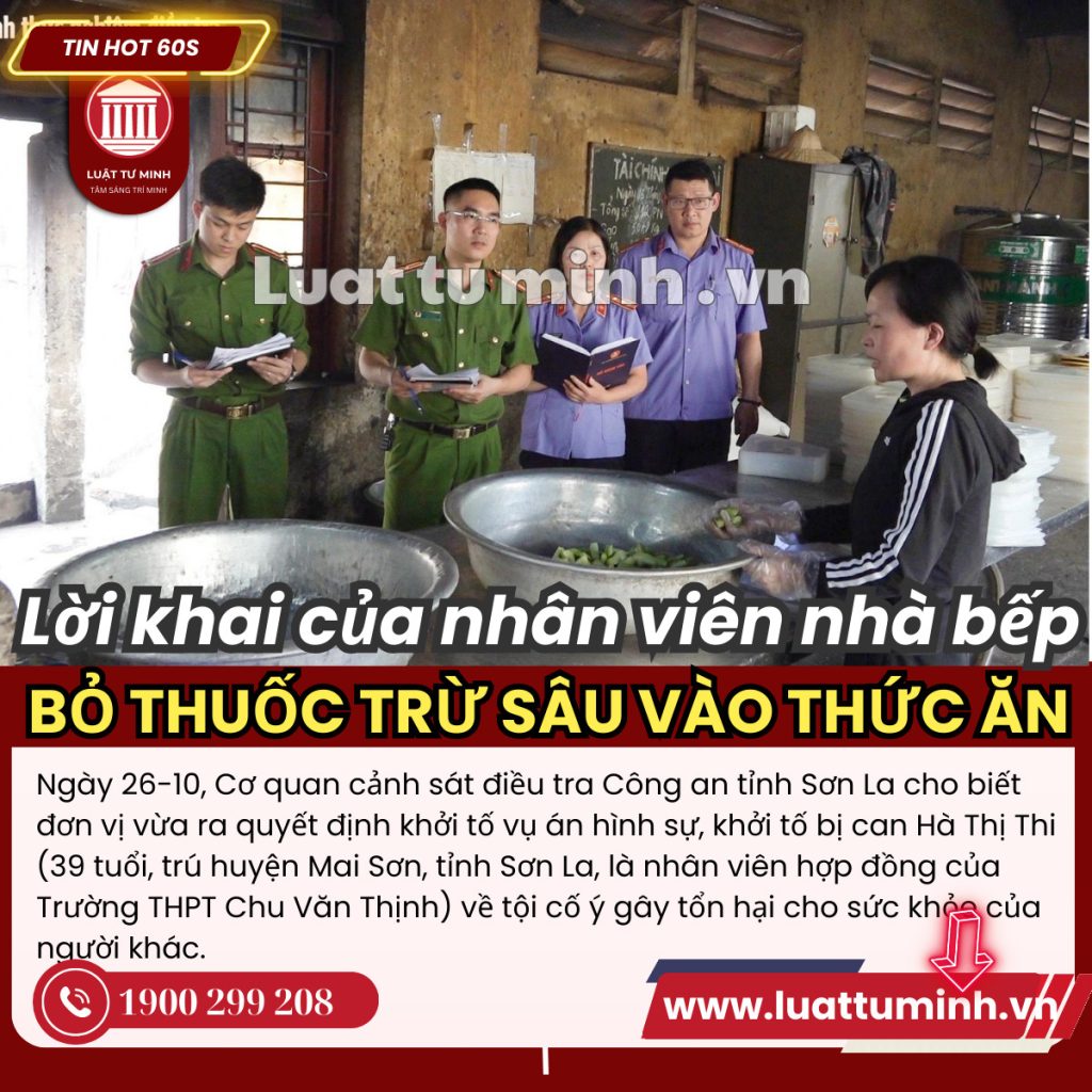 Lời khai của nhân viên nhà bếp bỏ thuốc trừ sâu vào thức ăn học sinh - Luật Tư Minh