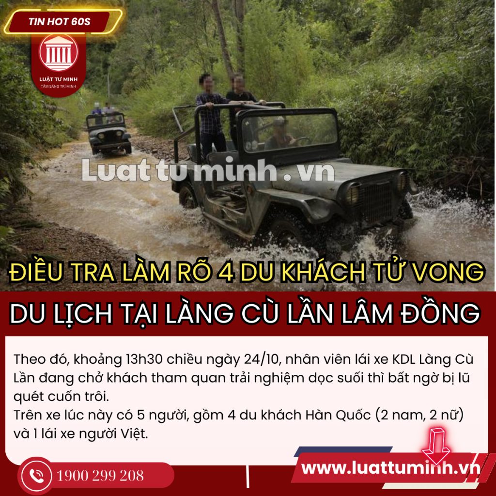 Điều tra làm rõ vụ 4 du khách tử vong do lũ cuốn tại Lâm Đồng - Luật Tư Minh