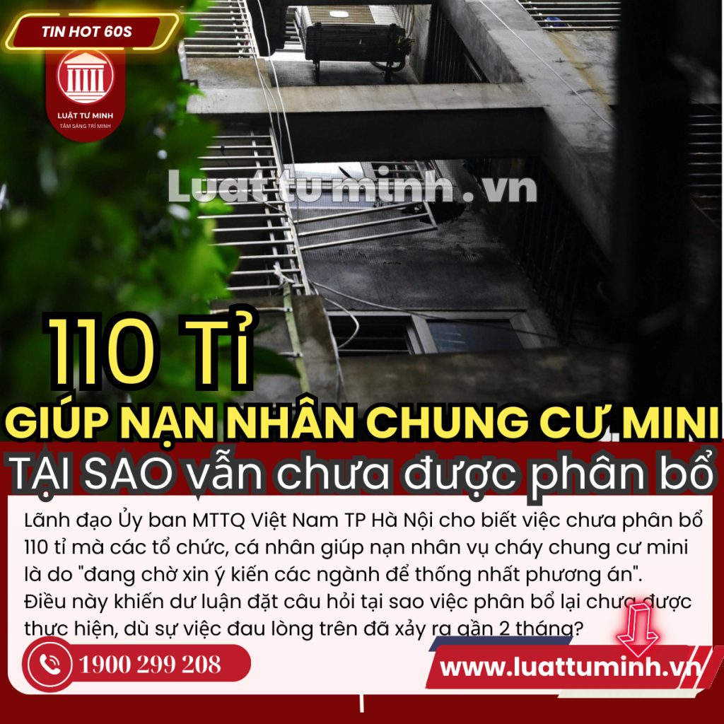 Vì sao 110 tỉ giúp nạn nhân vụ cháy chung cư mini vẫn chưa được phân bổ? - Luật Tư Minh