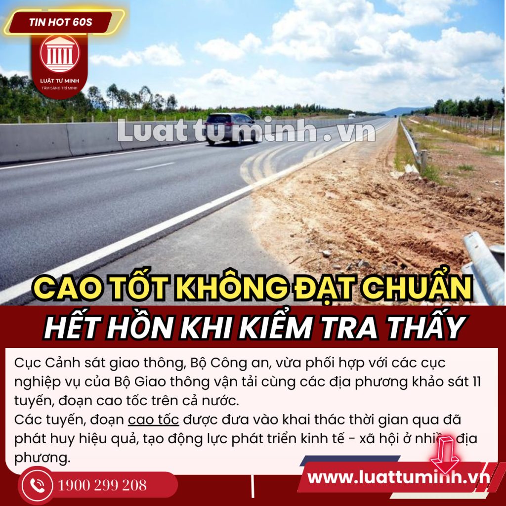 Cục Cảnh sát giao thông, Bộ Công an, vừa phối hợp với các cục nghiệp vụ của Bộ Giao thông vận tải cùng các địa phương khảo sát 11 tuyến, đoạn cao tốc trên cả nước - Luật Tư Minh