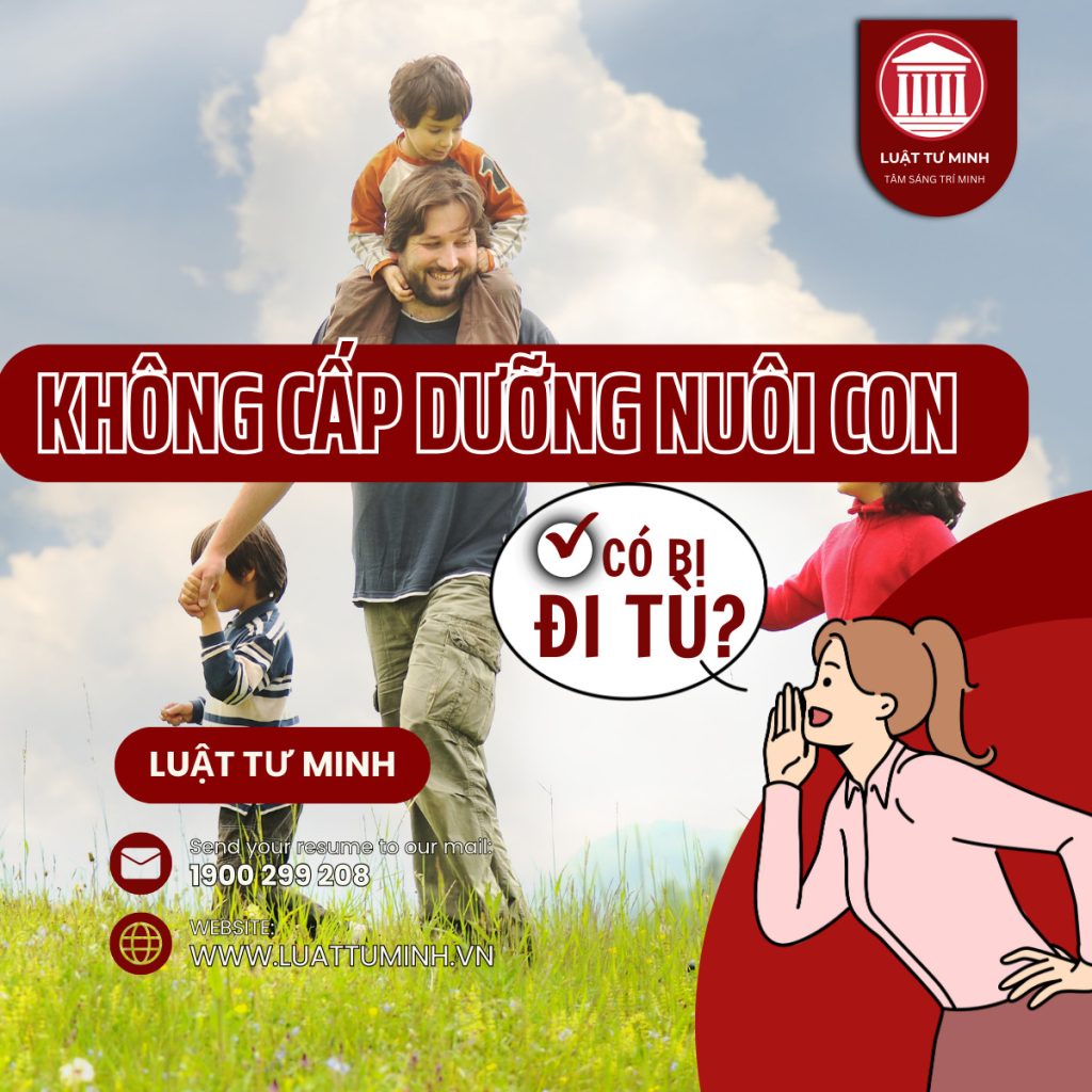 Không cấp dưỡng nuôi con sau ly hôn có bị phạt tù