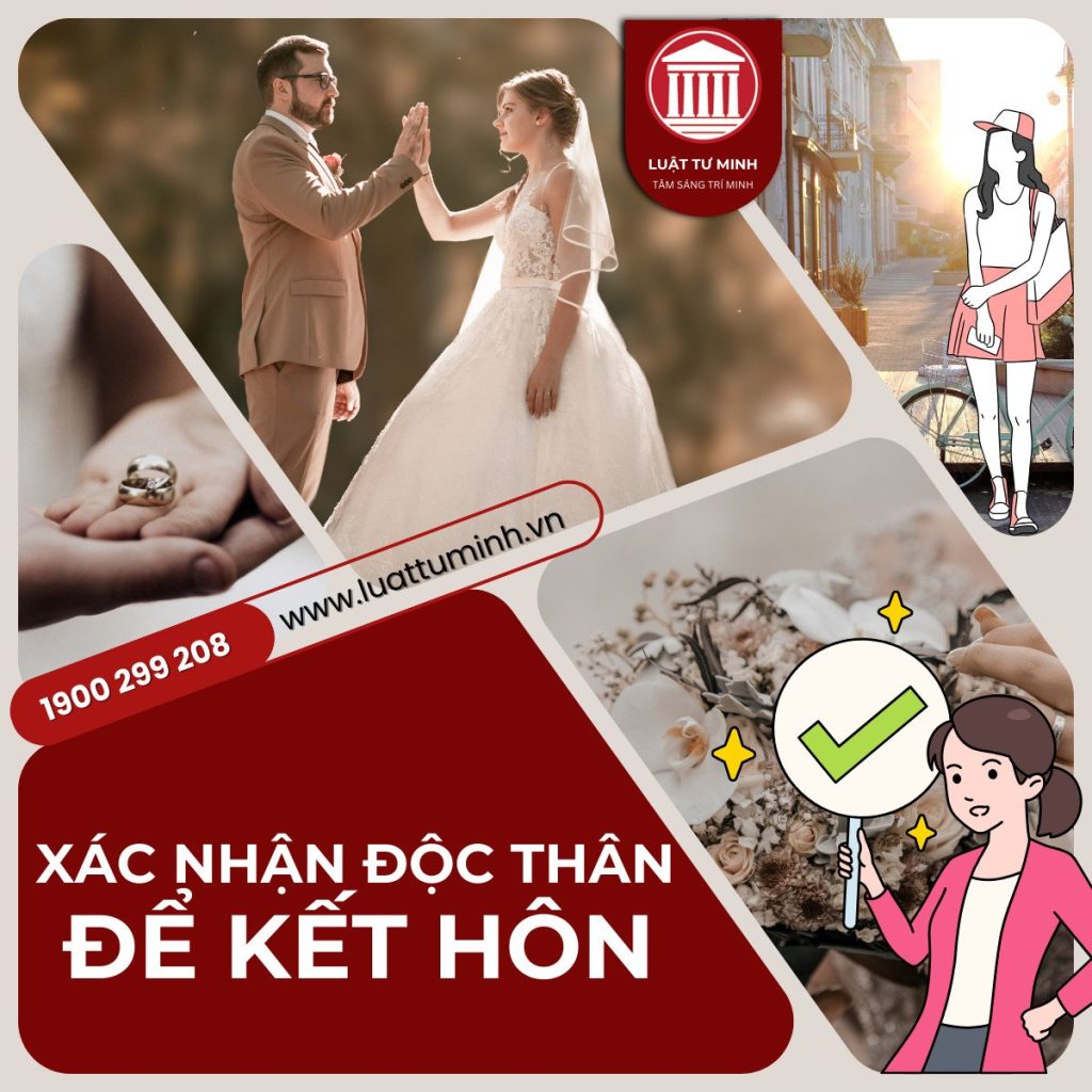 Thủ tục xin cấp giấy xác nhận độc thân để kết hôn - Luật Tư Minh