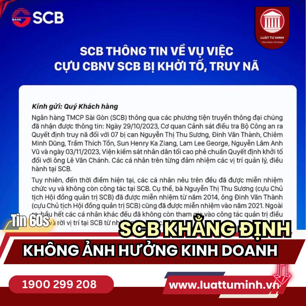 SCB khẳng định thông tin cựu cán bộ bị khởi tố, truy nã không ảnh hưởng hoạt động hiện tại - Luật Tư Minh