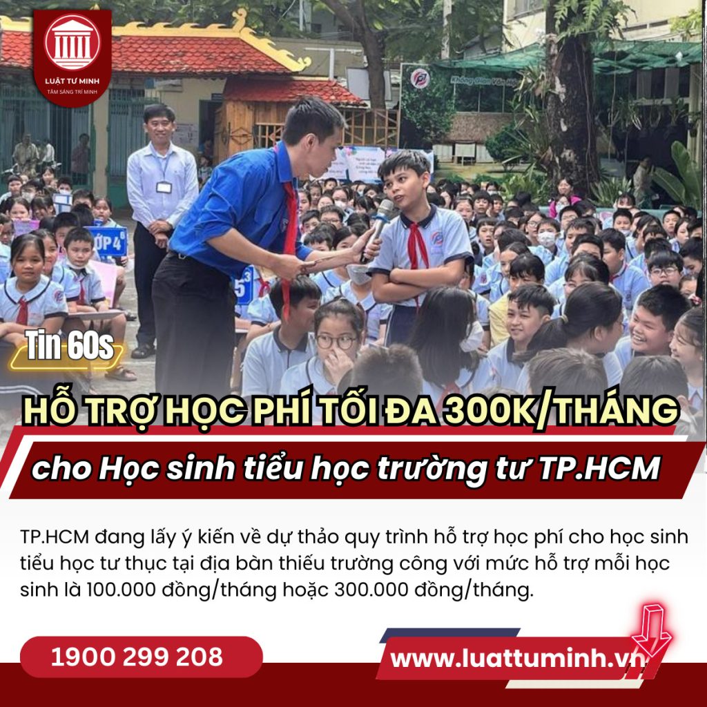 Học sinh tiểu học trường tư ở TP.HCM được hỗ trợ học phí tới 300.000 đồng/tháng - Luật Tư Minh