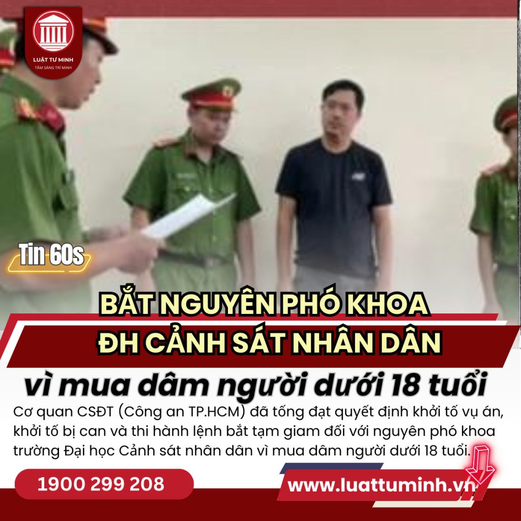 Bắt nguyên phó khoa Đại học Cảnh sát nhân dân vì mua dâm người dưới 18 tuổi - Luật Tư Minh