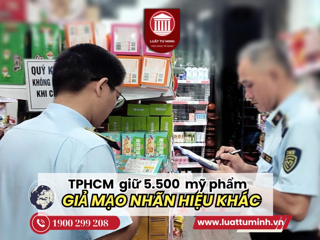 TP.HCM: Tạm giữ gần 5.500 sản phẩm mỹ phẩm nghi giả mạo nhãn hiệu - Luật Tư Minh