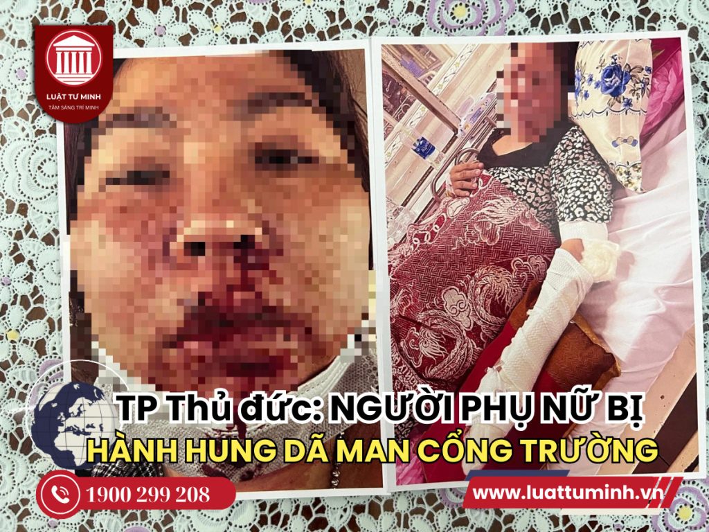 TP.HCM: Người phụ nữ bị hành hung dã man trước cổng trường ở Thủ Đức - Luật Tư Minh