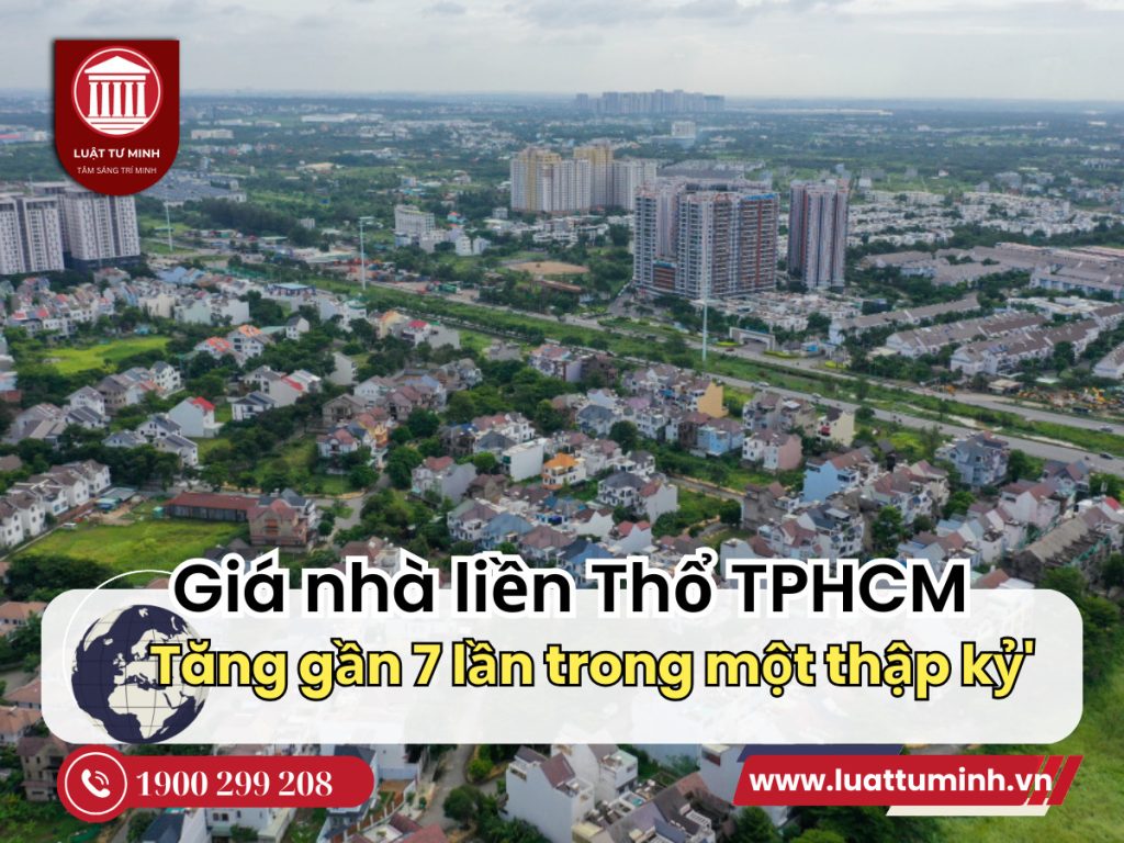 'Giá nhà liền thổ TP HCM tăng gần 7 lần trong một thập kỷ'-  Luật Tư Minh