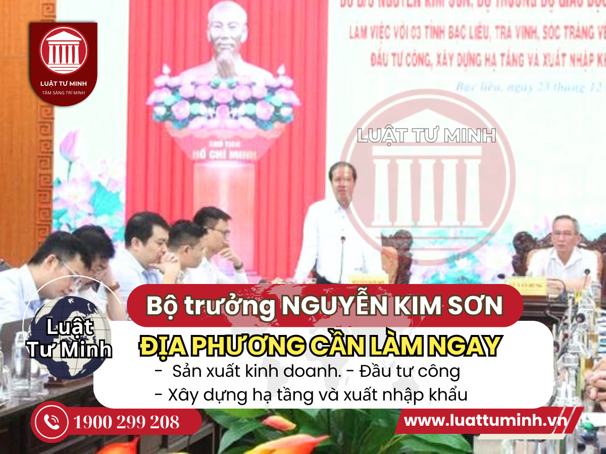 Bộ trưởng Nguyễn Kim Sơn: Địa phương cần làm việc trực tiếp với các bộ để gỡ ngay những việc nóng - Luật Tư Minh