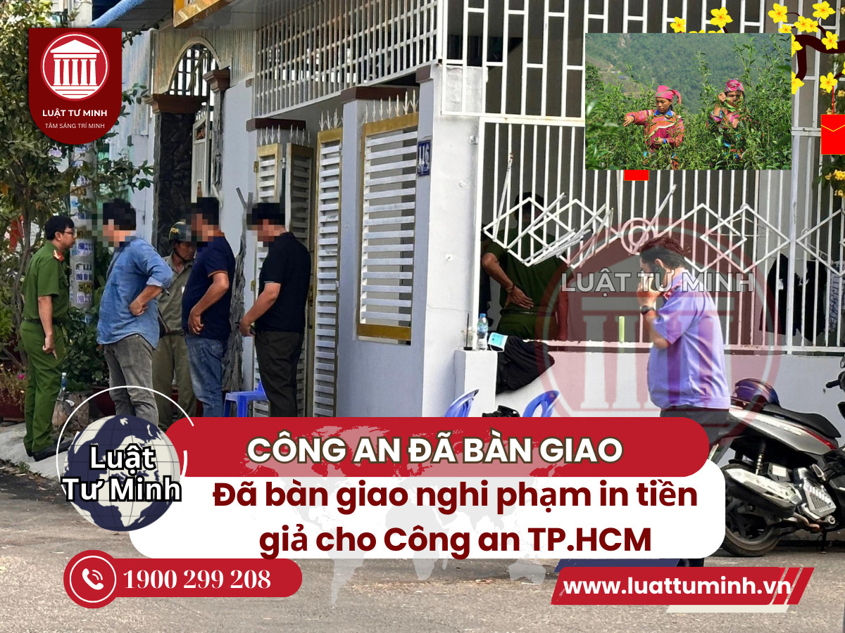 Công an Bình Thuận đã bàn giao nghi phạm in tiền giả cho Công an TP.HCM