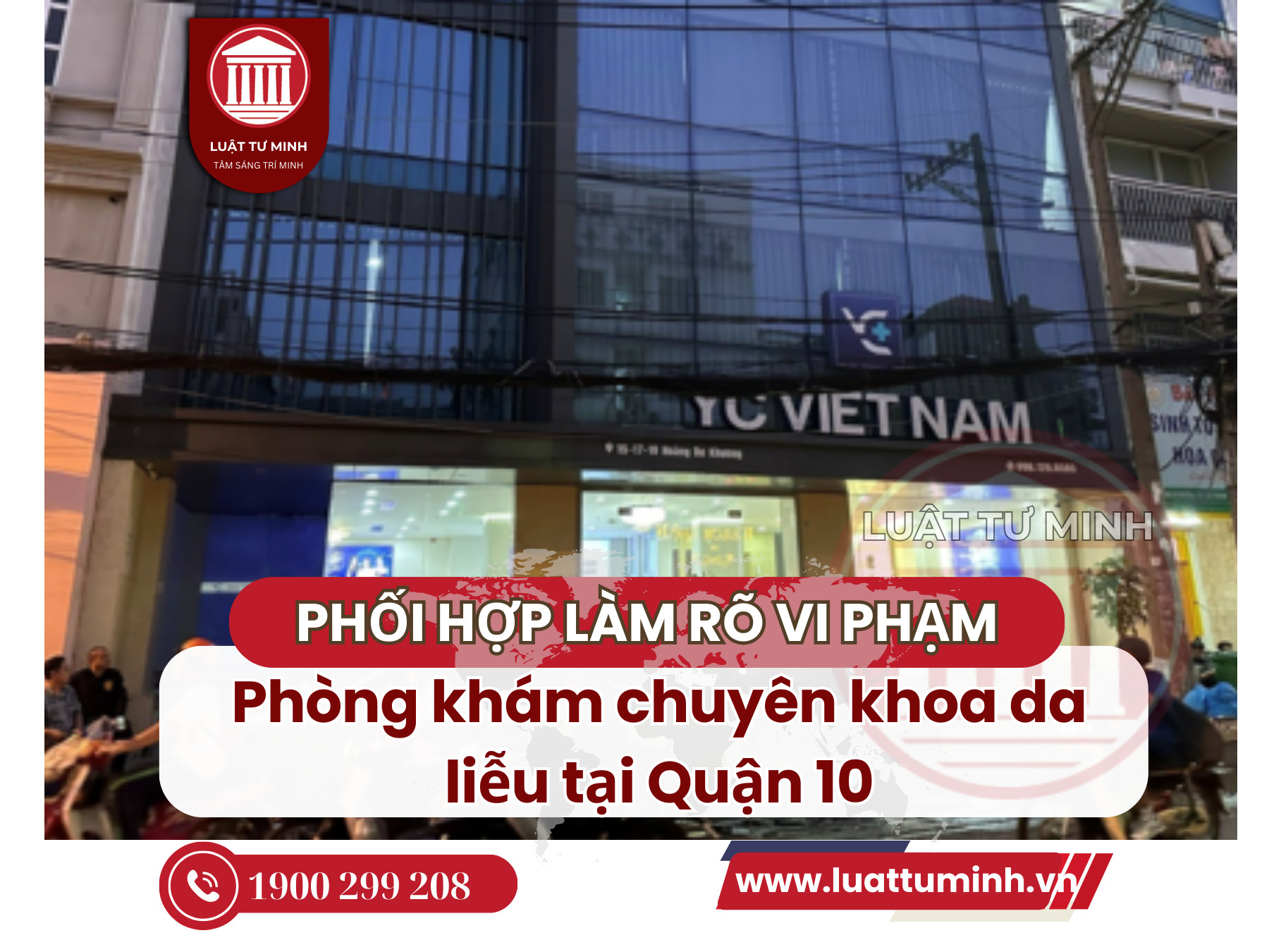 Phối hợp làm rõ các vi phạm của phòng khám chuyên khoa da liễu tại Quận 10 - Luật Tư Minh