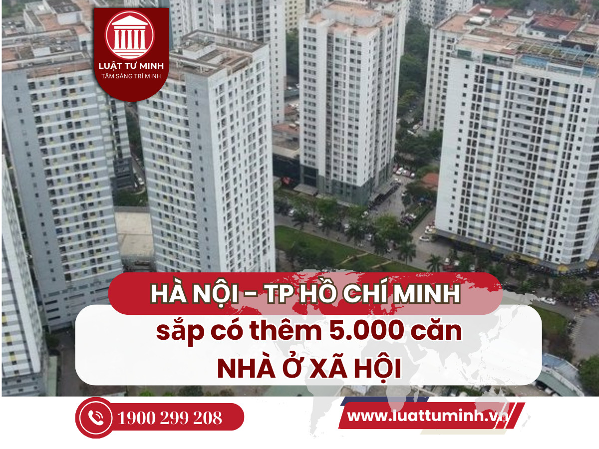 Hà Nội, TP HCM sắp có thêm 5.000 căn nhà xã hội - Luật Tư Minh