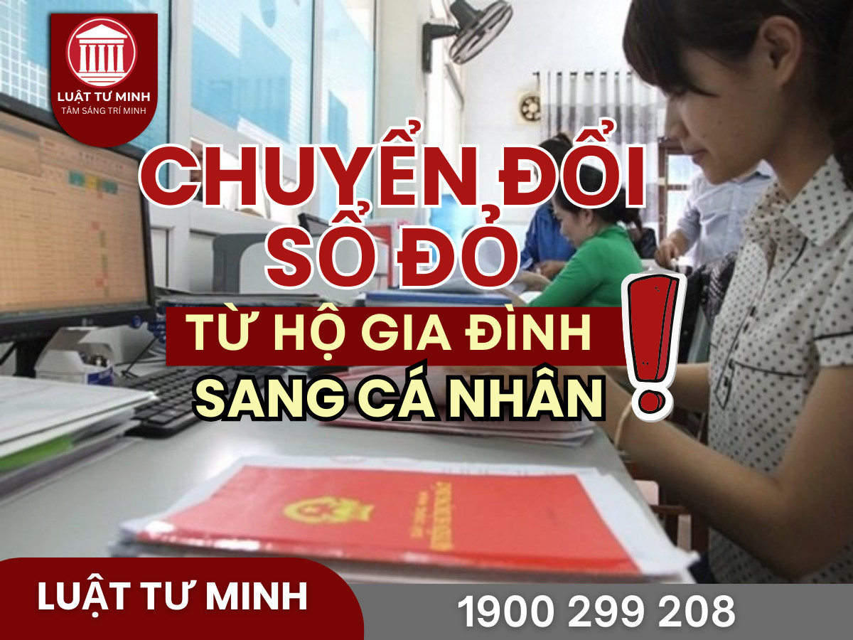 Thủ tục chuyển sổ đỏ từ hộ gia đình sang cá nhân