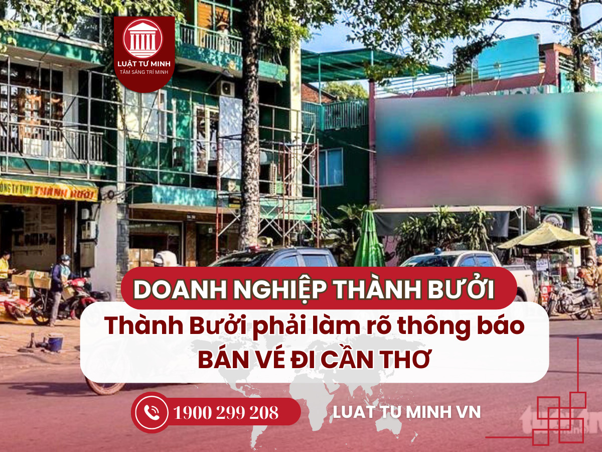 Thành Bưởi phải làm rõ thông báo bán vé đi Cần Thơ - Luật Tư Minh