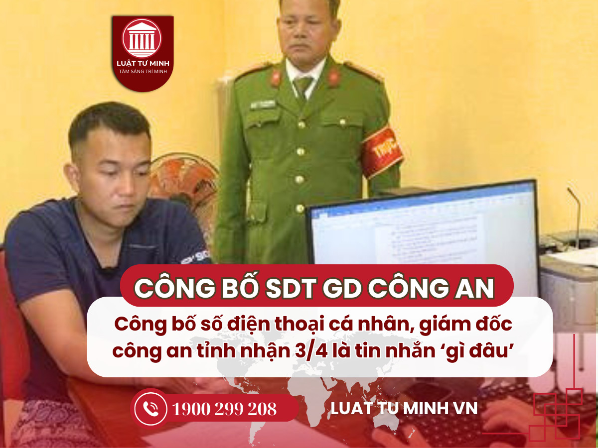 Công bố số điện thoại cá nhân, giám đốc công an tỉnh nhận 3/4 là tin nhắn ‘gì đâu’ - Luật Tư Minh