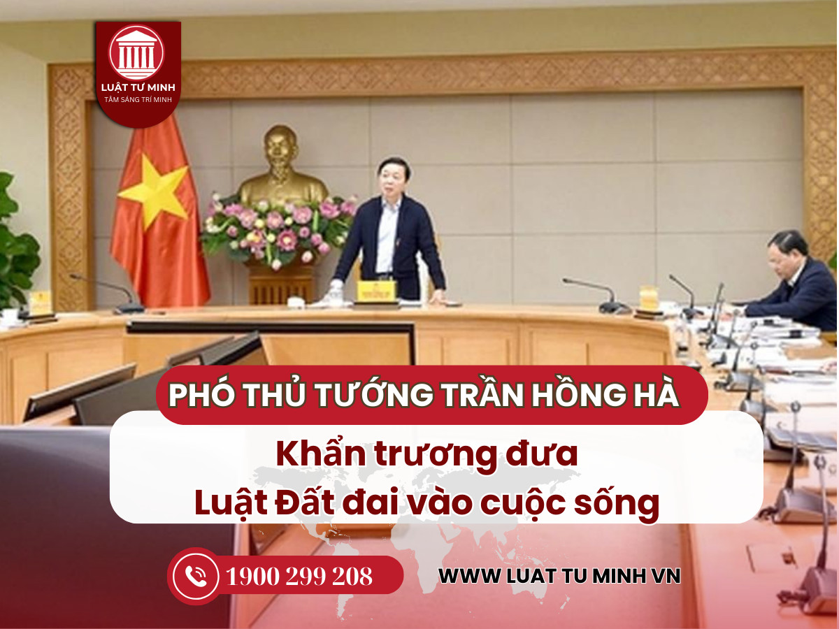 Phó Thủ tướng Trần Hồng Hà: Khẩn trương đưa Luật Đất đai vào cuộc sống