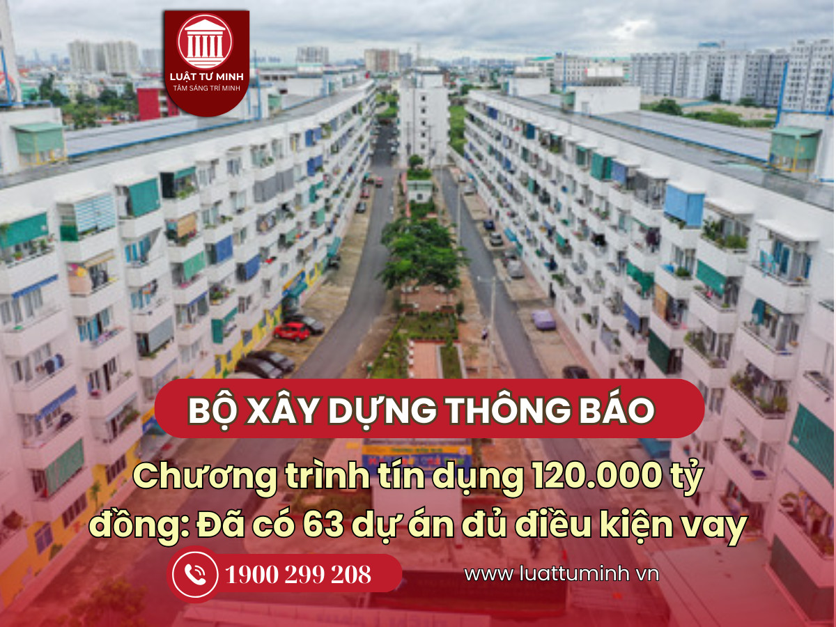 Chương trình tín dụng 120.000 tỷ đồng: Đã có 63 dự án đủ điều kiện vay - Luật Tư Minh