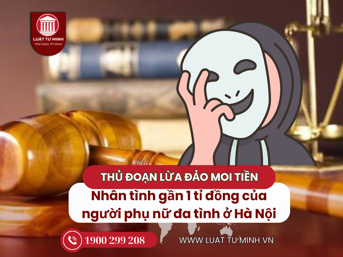 Thủ đoạn moi tiền, lừa đảo nhân tình gần 1 tỉ đồng của người phụ nữ đa tình ở Hà Nội