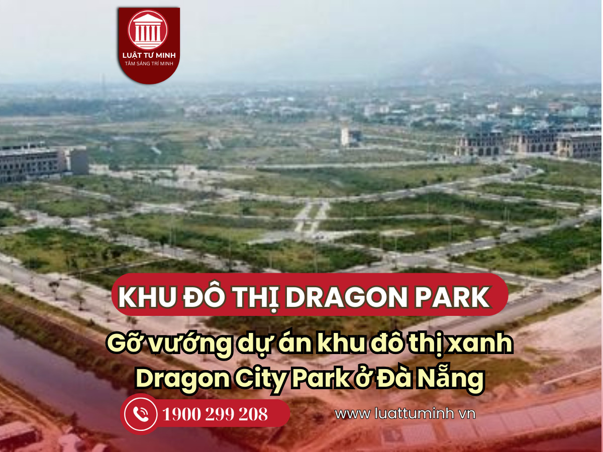 Gỡ vướng dự án khu đô thị xanh Dragon City Park ở Đà Nẵng thế nào?