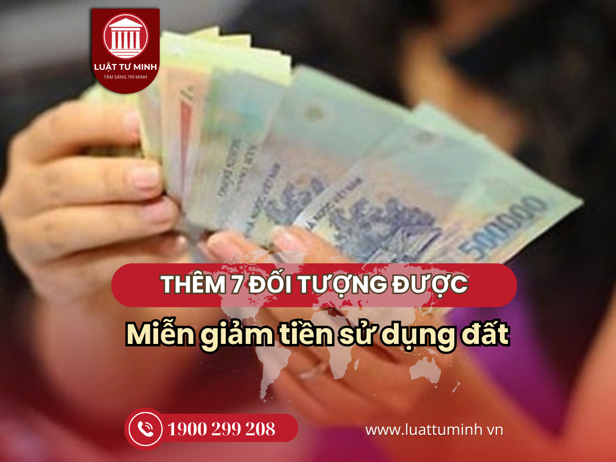 Tin vui cho hàng triệu người sử dụng đất, thêm 7 đối tượng được miễn, giảm tiền sử dụng đất