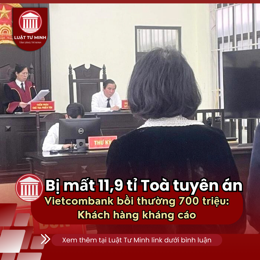 Vụ bị mất 11,9 tỉ được tòa tuyên Vietcombank bồi thường 700 triệu