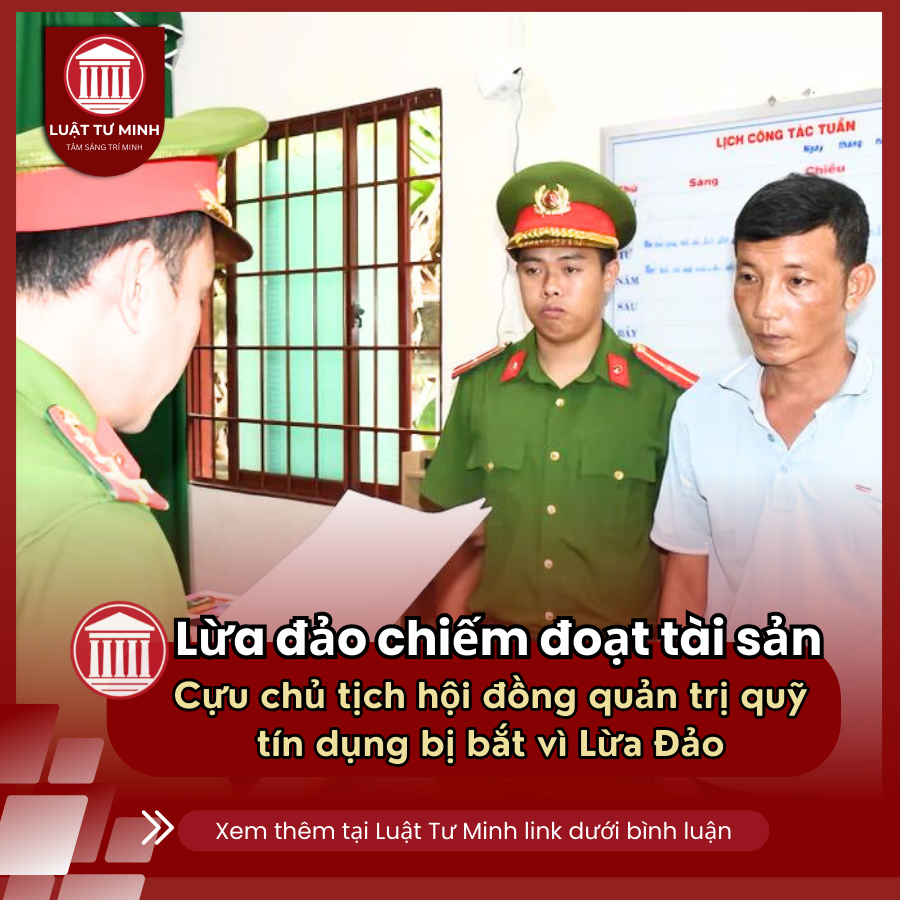 Cựu chủ tịch hội đồng quản trị quỹ tín dụng bị bắt vì lừa đảo