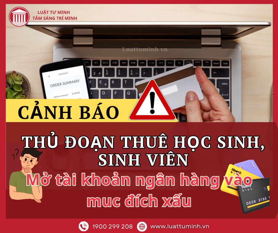 Thủ đoạn thuê học sinh, sinh viên mở thẻ ngân hàng với mục đích xấu