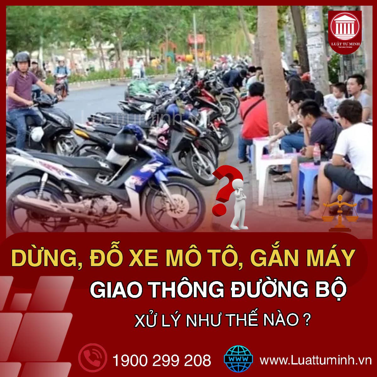 Dừng, đỗ xe mô tô, xe gắn máy gây cản trở giao thông đường bộ, bị xử lý ra sao?