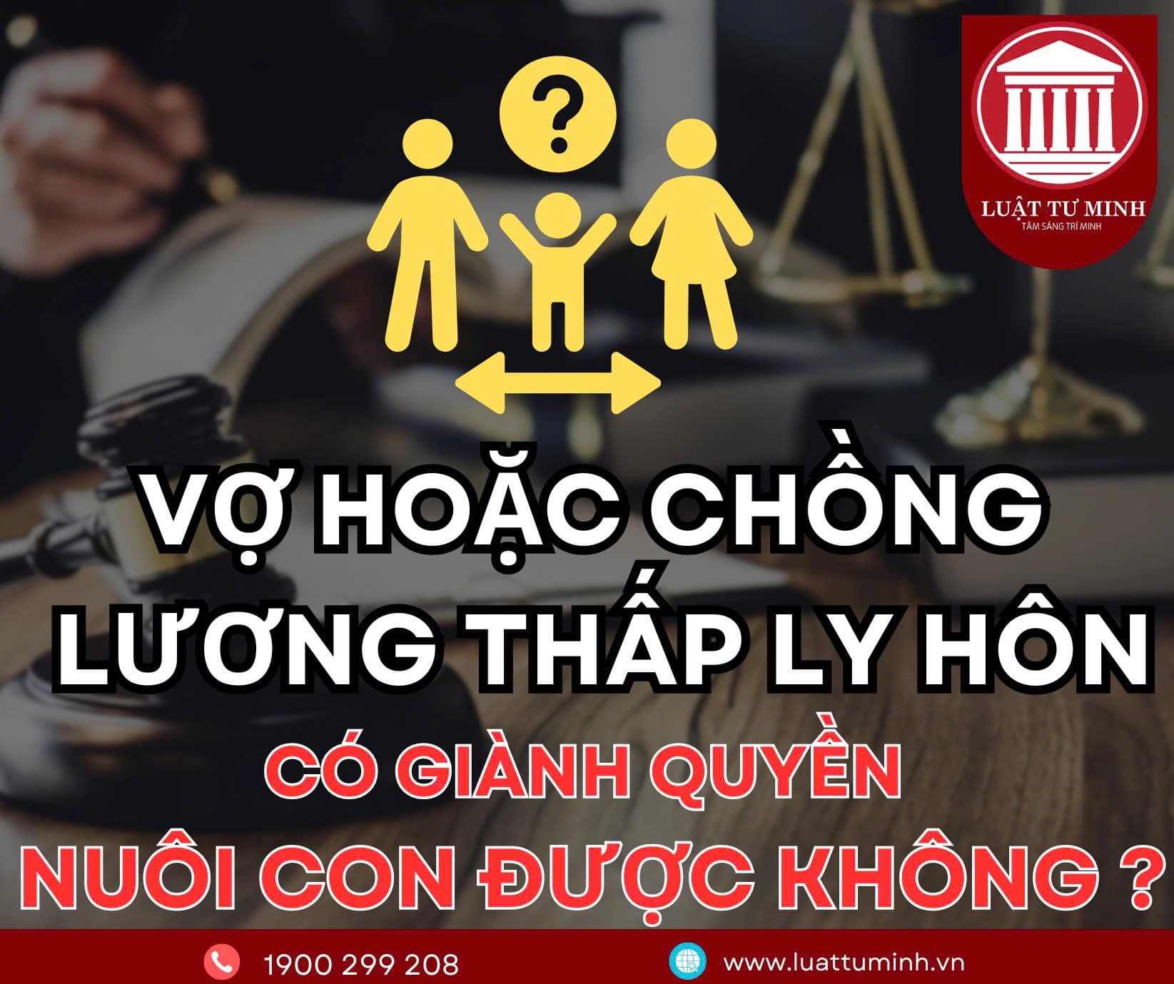 Vợ hoặc chồng lương thấp ly hôn có giành quyền nuôi con được không?