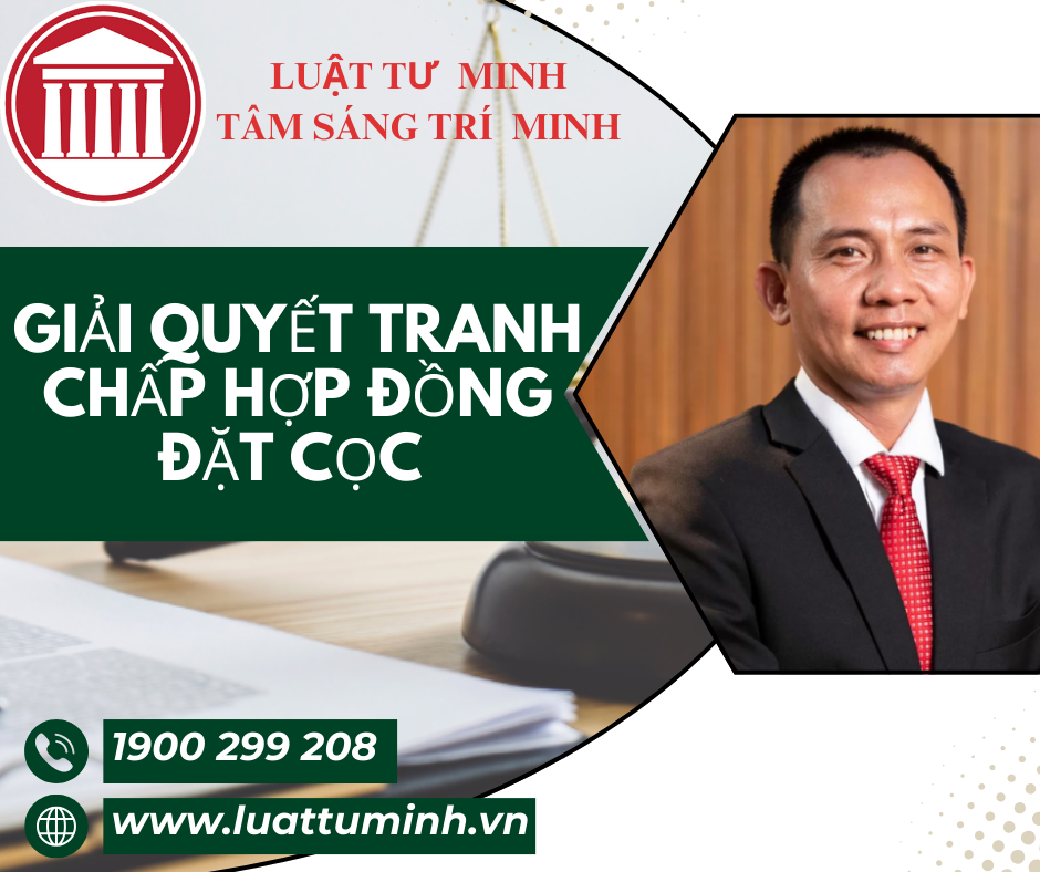 Giải quyết tranh chấp hợp đồng đặt cọc?